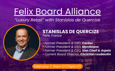 Felix Board Alliance | Luxury Retail with Stanislas de Quercize
